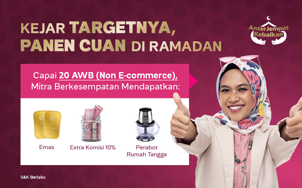 Komisi Total 25% & Hadiah Spesial Menanti Mitra Pengusaha Anteraja selama Ramadan!